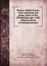 Poems, chiefly lyrical, from romances and prose-tracts of the Elizabethan age : with chosen poems of Nicholas Breton - Nicholas Breton