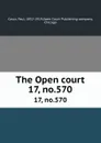 The Open court. 17, no.570 - Paul Carus
