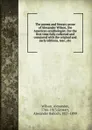 The poems and literary prose of Alexander Wilson, the American ornithologist. For the first time fully collected and compared with the original and early editions, mss., etc - Alexander Wilson