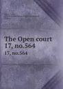 The Open court. 17, no.564 - Paul Carus