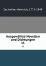 Ausgewahlte Novellen und Dichtungen. 11 - Heinrich Zschokke