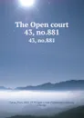 The Open court. 43, no.881 - Paul Carus