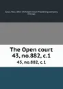 The Open court. 43, no.882, c.1 - Paul Carus