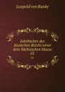 Jahrbucher des deutschen Reichs unter dem Sachsischen Hause. 01 - Leopold von Ranke