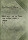 Bijdragen tot de flora van Nederlandsch Indie. V. 3 - Karl Ludwig Blume