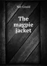 The magpie jacket - Nat Gould