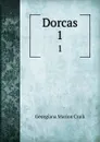 Dorcas. 1 - G. M. Craik