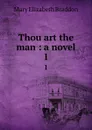 Thou art the man : a novel. 1 - M. E. Braddon