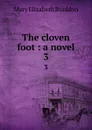 The cloven foot : a novel. 3 - M. E. Braddon