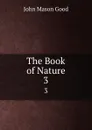 The Book of Nature. 3 - John Mason Good