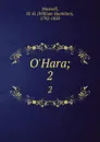 O.Hara;. 2 - William Hamilton Maxwell