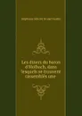 Les diners du baron d.Holbach, dans lesquels se trouvent rassembles une . - Stéphanie Félicité Brulart Genlis