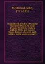 Biographical sketches of General Nathaniel Massie, General Duncan McArthur, Captain William Wells, and General Simon Kenton: who were early settlers in the western country - John McDonald
