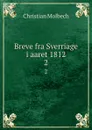 Breve fra Sverriage i aaret 1812. 2 - Christian Molbech