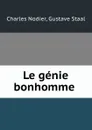 Le genie bonhomme - Charles Nodier