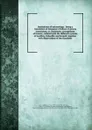 Institutions of entomology : being a translation of Linnaeus.s Ordines et genera insectorum; or, Systematic arrangement of insects; collated with the different systems of Geoffrey, Schaeffer and Scopoli; together with observations of the translator - Carl von Linné