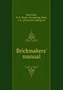 Brickmakers. manual - R.B. Morrison