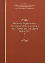 Boletin legislativo: Compilacion con nots y adiciones de las leyes decretos . 5 - Angel C. Betancourt y Miranda Cuba