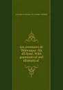 Les aventures de Telemaque: fils d.Ulysse. With grammatical and idiomatical . - François de Salignac de La Mothe-Fénelon