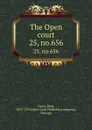 The Open court. 25, no.656 - Paul Carus