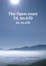 The Open court. 24, no.650 - Paul Carus
