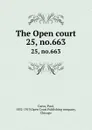 The Open court. 25, no.663 - Paul Carus