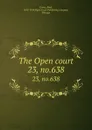 The Open court. 23, no.638 - Paul Carus