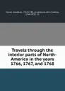 Travels through the interior parts of North-America in the years 1766, 1767, and 1768 - Jonathan Carver