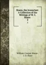 Brann, the Iconoclast: A Collection of the Writings of W. C. Brann . 2 - William Cowper Brann