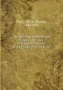 The building of the British Empire; the story of England.s growth from Elizabeth to Victoria. 2 - Alfred Thomas Story