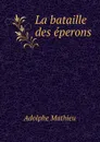 La bataille des eperons - Adolphe Mathieu