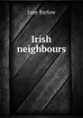 Irish neighbours - Jane Barlow