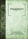 Biographies and portraits of the progressive men of Iowa, leaders in business, politics and the professions; together with an original and authentic history of the state, by ex-Lieutenant-Governor B. F. Gue. 1 - Benjamin F. Gue