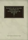 Bulletin de la Societe historique et archeologique du Perigord. 24 - Société historique et archéologique du Périgord