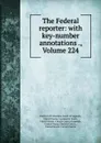 The Federal reporter: with key-number annotations ., Volume 224 - District of Columbia. Court of Appeals