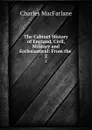The Cabinet History of England, Civil, Military and Ecclesiastical: From the . 2 - Charles MacFarlane
