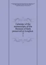 Calendar of the manuscripts of the Marquis of Bath preserved at Longleat . 2 - Great Britain Royal Commission on Historical Manuscripts