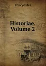 Historiae, Volume 2 - Thucydides