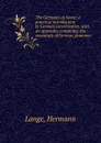 The Germans at home; a practical introduction to German conversation, with an appendix containing the essentials of German grammar - Hermann Lange