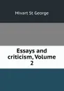 Essays and criticism, Volume 2 - Mivart St George