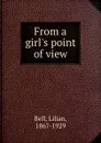 From a girl.s point of view - Lilian Bell