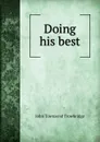 Doing his best - J. T. Trowbridge