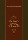 De Bow.s review, Volume 19 - James Dunwoody Brownson de Bow