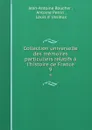 Collection universelle des memoires particuliers relatifs a l.histoire de France. 9 - Jean-Antoine Roucher