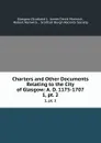 Charters and Other Documents Relating to the City of Glasgow: A. D. 1175-1707. 1,.pt. 2 - Scotland
