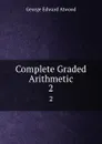 Complete Graded Arithmetic. 2 - George Edward Atwood