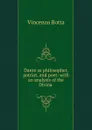 Dante as philosopher, patriot, and poet: with an analysis of the Divina . - Vincenzo Botta