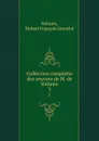 Collection complette des oeuvres de M. de Voltaire. 3 - Hubert François Gravelot Voltaire