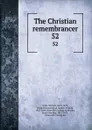 The Christian remembrancer. 52 - William Scott