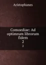 Comoediae: Ad optimrum librorum fidem. 2 - Aristophanis Ranae